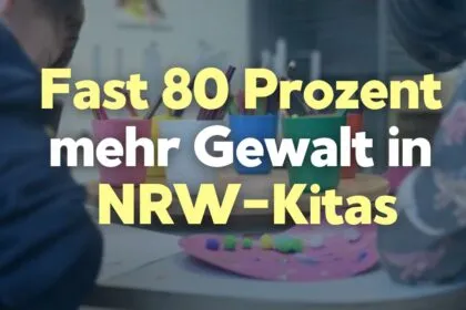 Kitas in NRW: Drastischer Anstieg gemeldeter Gewalt- und Übergriffsfälle