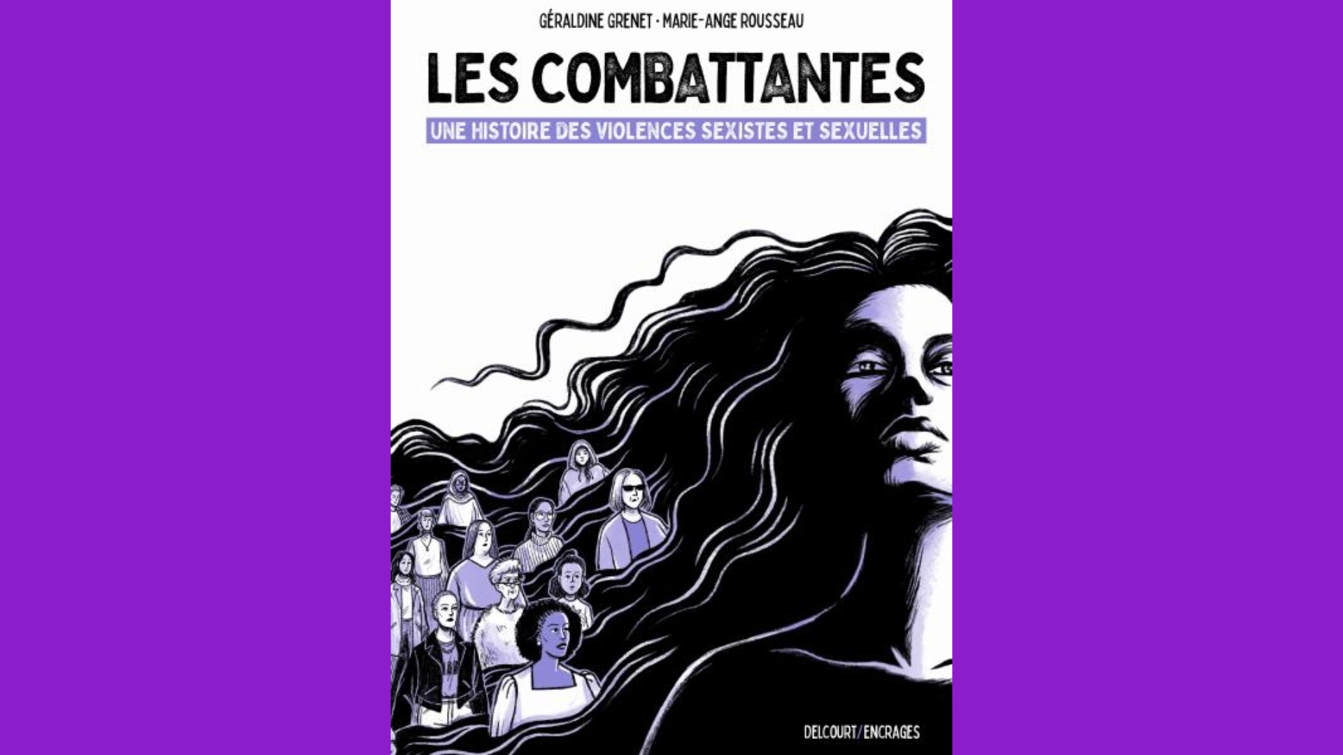 [Le coin de la bande dessinée] Plongée dans les nouvelles luttes féministes, face aux violences et au déni