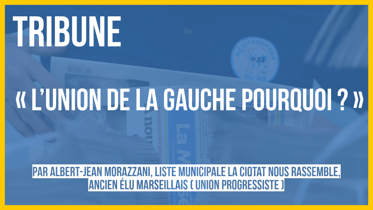 [Tribune] L’Union de la gauche pourquoi ?