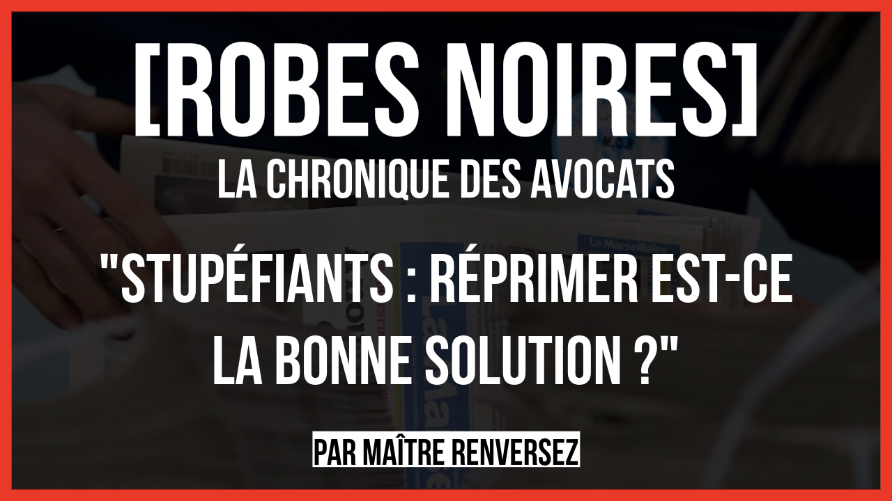 Stupéfiants : réprimer est-ce la bonne solution&nbsp;?