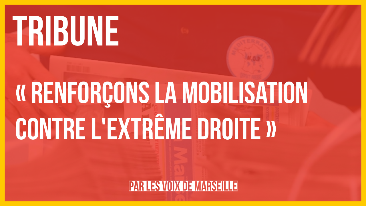 [Tribune] Renforçons la mobilisation contre l’extrême droite