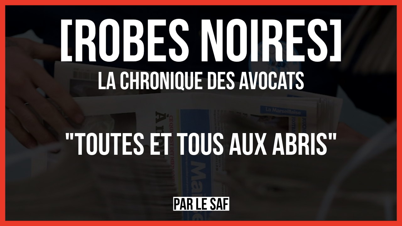 Toutes et tous aux abris