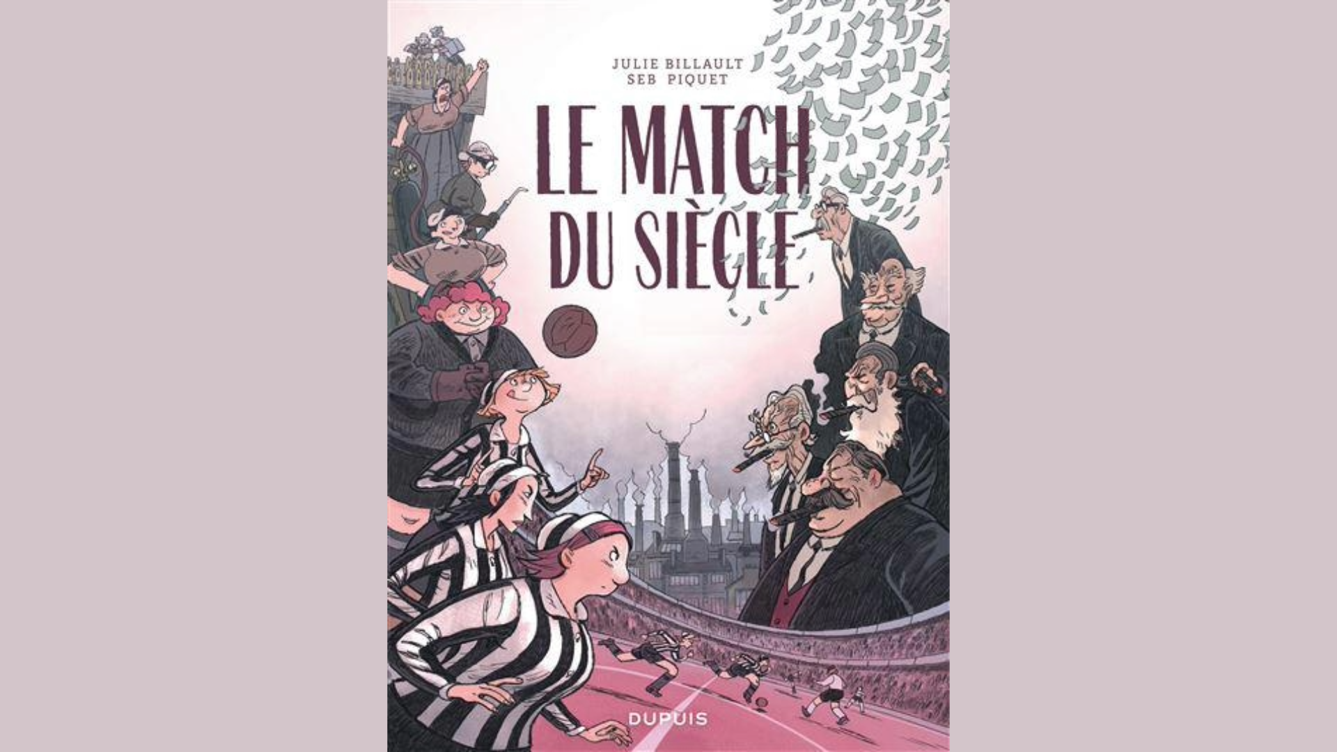 [Le coin de la BD] Foot féminin et foot révolutionnaire et banni en Angleterre