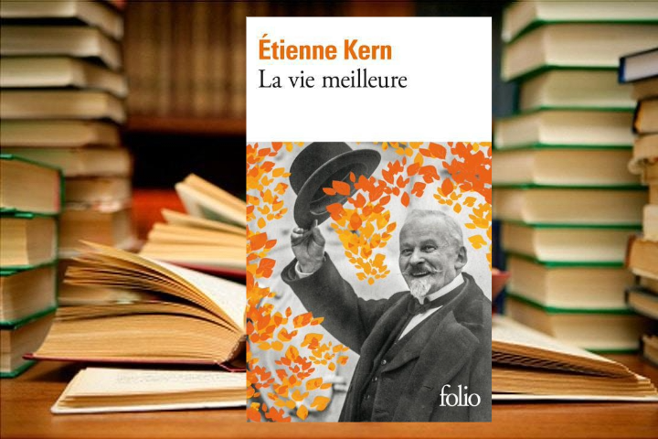 [C’est l’été] Lecture : « La vie meilleure », d’Etienne Kern