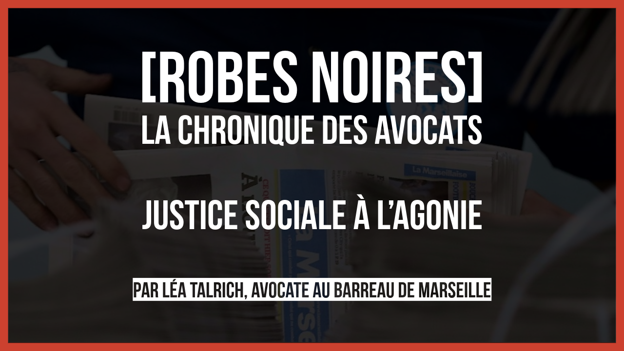 Justice sociale à l’agonie