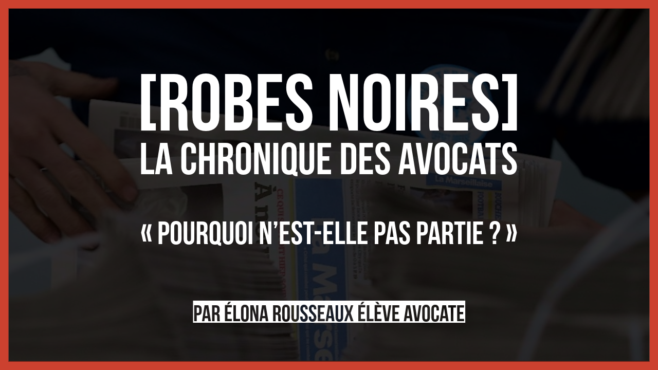 « Pourquoi n’est-elle pas partie ? »